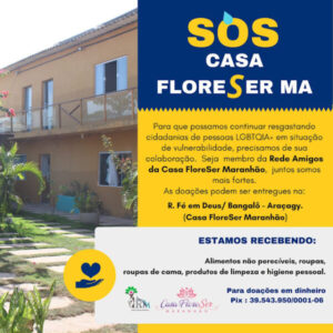 SOS CASA FLORESCER!