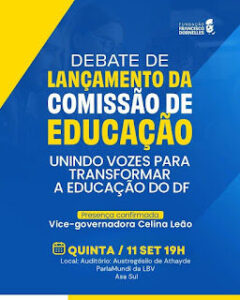 Presidente do Progressistas no DF, Celina Leão, lança Comissão de Educação, Igualdade de Oportunidades e Inovação.