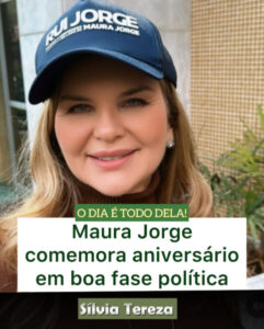 Maura Jorge comemora aniversário em boa fase política
