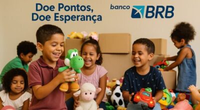 BRB lança campanha solidária de brinquedos para o Dia das Crianças