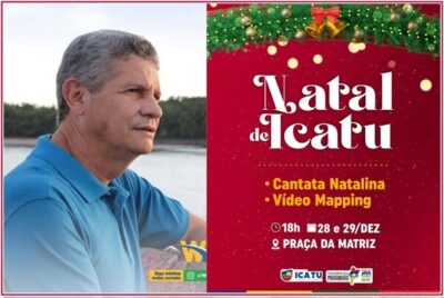 Prefeito Walace convida todas as famílias icatuenses para cantata natalina na praça da Matriz