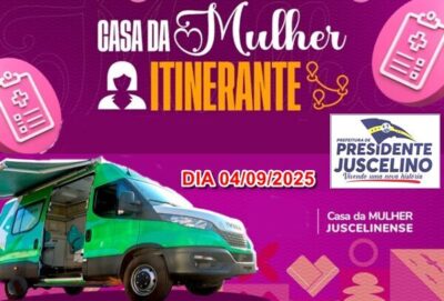 Prefeitura de Presidente Juscelino, vai realizar a Casa da Mulher Itinerante em ação!