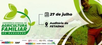 Tudo pronto para a Conferência de Agricultura Familiar do MA
