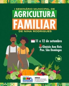 I Seminário Municipal de Agricultura Familiar de Nina Rodrigues