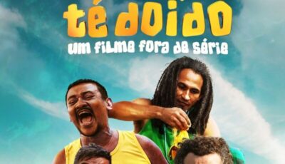 Comédia ” Muleque Té Doido