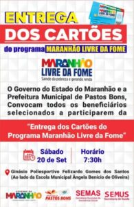Entrega dos Cartões do Maranhão Livre da Fome em Pastos Bons: Benefícios e Serviços para a Comunidade