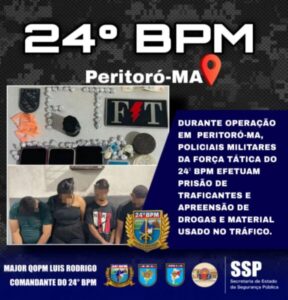 AÇÃO RÁPIDA DA PM RESULTA NA PRISÃO DE TRAFICANTES EM PERITORÓ-MA