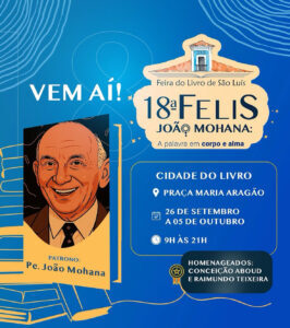 18ª Feira do Livro de São Luís celebra João Mohana e reúne autores nacionais e internacionais