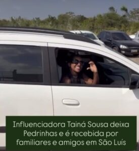 Influenciadora Tainá Sousa deixa Pedrinhas e é recebida por familiares e amigos em São Luís