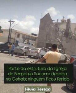 Parte da estrutura da Igreja do Perpétuo Socorro desaba na Cohab; ninguém ficou ferido