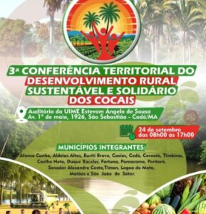 Codó sediará a 3ª Conferência Territorial do Desenvolvimento Rural Sustentável e Solidário dos Cocais