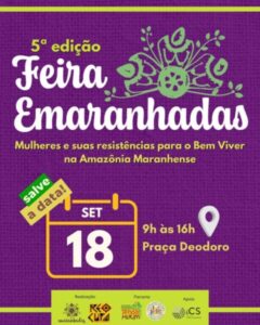 5ª Feira Emaranhadas celebra resistências de mulheres amazônidas em São Luís