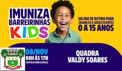 Prefeitura de Barreirinhas, oferece vacinas de rotina para crianças e adolescentes de 0 a 15 anos