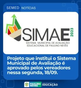 Câmara de vereadores aprova projeto de lei que institui, em Paulino Neves, o Sistema Municipal de Avaliação Educacional