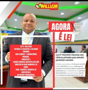 LEI DE AUTORIA DO VEREADOR WILLIAM MACHADO AMPLIA ATENDIMENTOS NA SAÚDE