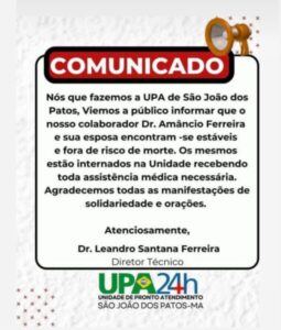 Direção da upa divulgou comunicado sobre o estado de saúde do médico e sua esposa envolvidos em acidente em Pastos Bons