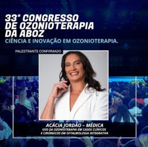 33º Congresso Brasileiro de Ozonioterapia da ABOZ: Ciência e Inovação em Debate