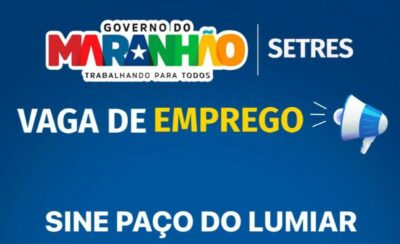 Emprego: SINE de Paço do Lumiar oferta vagas em diversas áreas; confira