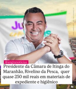 O vereador e presidente da Câmara Municipal de Itinga, Rivelino da Pesca, pretende gastar quase 50 mil reais só com papel higiênico e mais de 80 mil com descartáveis.