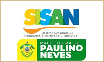 Prefeitura de Paulino Neves, cria o Sistema de Segurança Alimentar e Nutricional no município