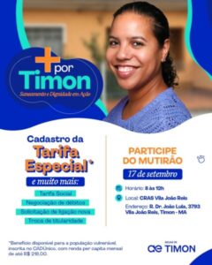 Águas de Timon promove mutirão para cadastro da Tarifa Especial no CRAS Vila João Reis