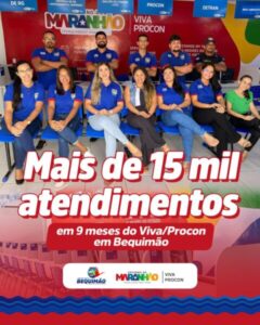 Bequimão ultrapassa 15 mil atendimentos no Viva/Procon em apenas nove meses