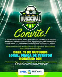 Prefeitura de Mata Roma abre o 2º Campeonato Municipal de Futebol de Campo neste sábado