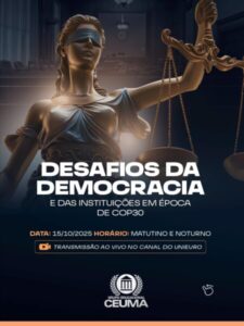 Grupo Ceuma reúne autoridades do Judiciário para debater desafios da democracia e das instituições em época de COP30