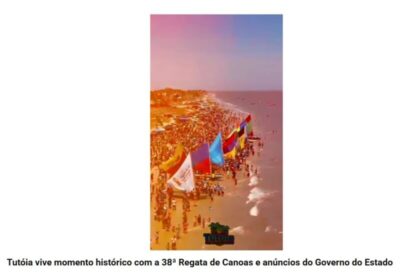 Tutóia vive momento histórico com a 38ª Regata de Canoas e anúncios do Governo do Estado