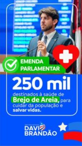 Davi Brandão destina emenda parlamentar de R$ 250 mil para fortalecer saúde de Brejo de Areia