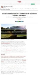 DEU NA VEJA: Duas cadeiras vazias e o silêncio do Supremo sobre o Maranhão