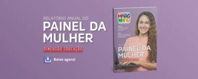 Imesc divulga relatório anual do Painel da Mulher