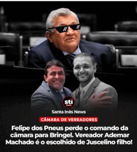 Felipe dos Pneus perde o comando da câmara para Bringel. Vereador Ademar Machado é o escolhido de Juscelino filho!