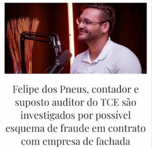 MP investiga prefeito Felipe dos Pneus e empresa suspeita de ser “de fachada” em contrato de R$ 276 mil na Prefeitura de Santa Inês