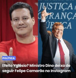 Silêncio de Felipe Camarão e “unfollow” de Flávio Dino alimentam rumores de rompimento político no Maranhão