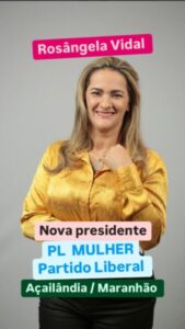 Rosângela Vidal assume o comando do PL Mulher em Açailândia e promete fortalecer a presença feminina na política