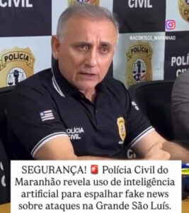 Inteligência artificial é usada para criar fake news sobre facções em São Luís, alerta Polícia Civil
