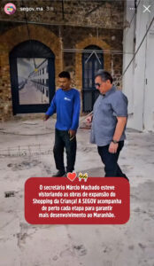SEGOV EM AÇÃO , Secretário de Governo Dr. Márcio Machado realiza vistoria às obras de expansão do Shopping da Criança .