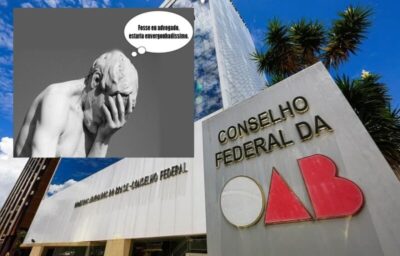 OAB nacional deixa de defender advogados e o Ordenamento Jurídico, para defender DITADURA