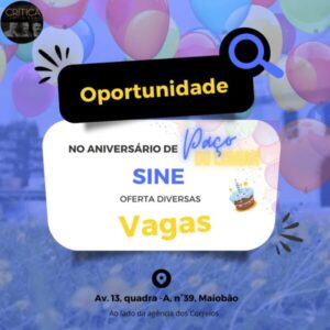 Oportunidade: dezenas de vagas são ofertadas no SINE de Paço do Lumiar