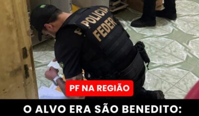 PF na Região: O Alvo Era São Benedito, Prefeito Wallas Afastado