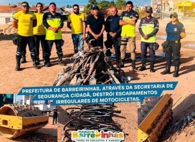 Prefeitura de Barreirinhas, destrói escapamentos irregulares de motocicletas