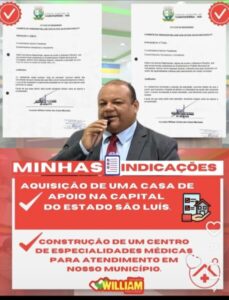 VEREADOR WILLIAM MACHADO APRESENTOU INDICAÇÕES LEGISLATIVAS PARA ADQUIRIR CASA DE APOIO EM SÃO LUIS E CENTRO DE ESPECIALIDADES MÉDICAS EM CARUTAPERA