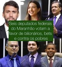 Deputados aliados do oligarca Carlos Brandão votam a favor dos bilionários e contra o povo brasileiro