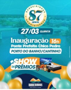 Prefeitura de Barreirinhas anuncia inauguração da Ponte Prefeito Chico Pedro sobre o Rio Preguiças e realiza Show de Prêmios
