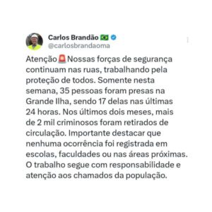BRANDÃO INFORMA REFORÇO DAS OPERAÇÕES DE SEGURANÇA PÚBLICA E AMPLIA NÚMERO DE PRISÕES NO MARANHÃO