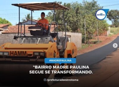 Prefeitura de Estreito cobra na Justiça mais de R$ 9 milhões de empresária após asfaltar Bairro Madre Paulina