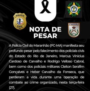 PC do Maranhão emite nota de pesar por mortes de policiais em operação no RJ