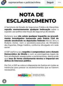 SSP-MA nega uso político e diz que não há investigação contra deputados ou secretário