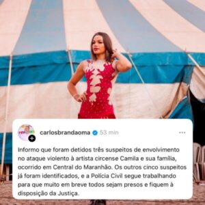 Três suspeitos de ataque a artista circense são presos em Central do Maranhão